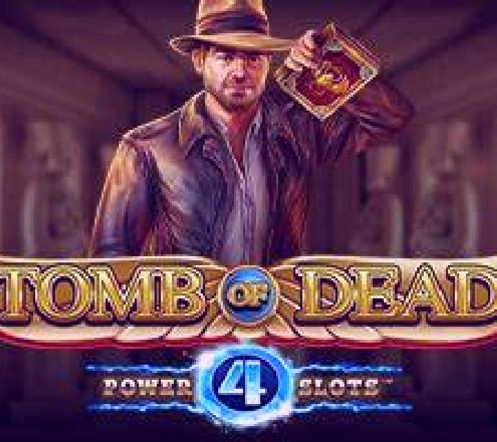 Tomb Of Dead Power 4 Slots slot